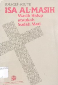 Isa Al Masih Masih Hidup ataukah Sudah Mati