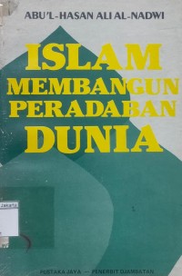 Islam Membangun Peradapan Dunia