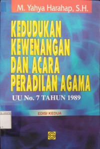 Kedudukan Kewenagan dan Acara Peradilan Agama UU No. 7 Tahun 1989