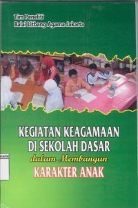 Kegiatan Keagamaan di Sekolah Dalam Membangun Karakter Anak