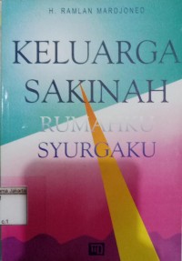 Keluarga Sakinah Rumahku Syurgaku