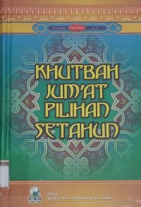 Khutbah Jum'at Pilihan Setahun