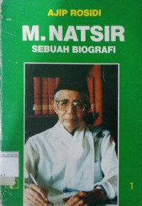 M.Natsir Sebuah Biografi