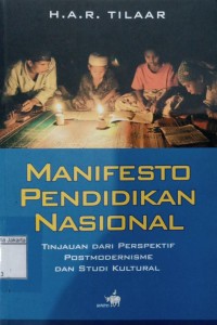 Manifesto Pendidikan Nasional; Tinjauan Dari Perspektif Postmodernisme dan Studi Kultural