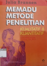 Memadu Metode Penelitian: Kualitif&Kuantitatif