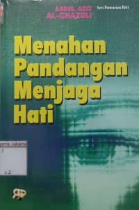 Menahan Pandangan Menjaga Hati