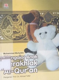 Mengajar Anak Berakhlak Al-Qur'an