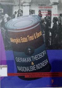 Mengikis Batas Timur dan Barat Gerakan Theosofi & Nasional Indonesia Mengikis Batas Timur dan Barat Gerakan Theosofi & Nasional Indonesia