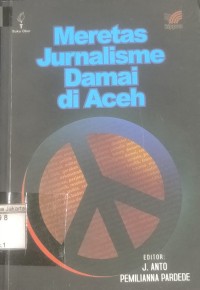 Meretas Jurnalisme Damai di Aceh