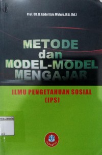 Metode dan Model-Model Mengajar Ilmu Pengetahuan Sosial (IPS)