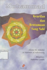 Muhammad: Kearifan dan Keutamaaan Sang Nabi