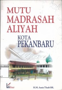 Mutu Madrasah Aliyah Kota Pekan Baru