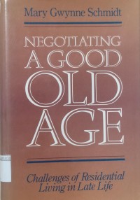 Negotiating A Good Old Age