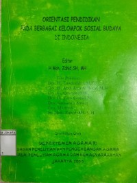 Orientasi Pendidikan pada Berbagai Kelompok Sosial Budaya di Indonesia