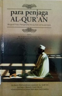 Para Penjaga Al-Qur'an: Biografi Para Penghafal Al-Qur'an di Nusantara