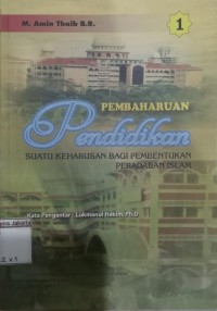 Pembaharuan Pendidikan Suatu Keharusan Bagi Pembentukan Peradaban Islam