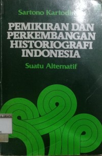 Pemikiran dan Perkembangan Historiografi Indonesia