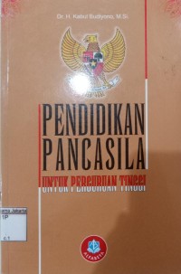 Pendidikan Pancasila untuk Perguruan Tinggi