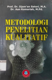 Metodologi Penelitian Kualitatif