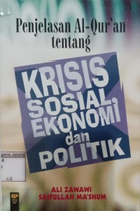 Penjelasan Al-Qur'an tentang Krisis Sosial, Ekonomi dan Politik