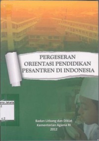 Pergeseran Orientasi Pendidikan Pesantren di Indonesia