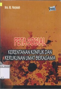 Peta Sosial Kerentanan Konflik dan Kerukunan Umat Beragama