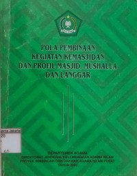 Pola Pembinaan Kegiatan Kemasjidan dan Profil Masjid, Mushalla dan Langgar