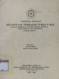 Rangkuman Penelitian Ketakwaan Terhadap Tuhan Y.M.E dalam Berbagai Sistem Sosial Budaya Masyarakat di Indonesia [Tahap Kedua]