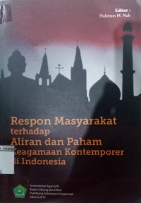 Respon Masyarakat terhadap Aliran dan Paham Keagamaan Kontenporer di Indonesia