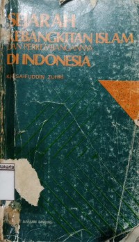 Sejarah Kebangkitan Islam dan Perkembangan di Indonesia