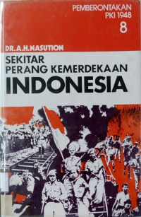 Sekitar Perang Kemerdekaan Indonesia: Jilid 8 Pemberontakan PKI 1948