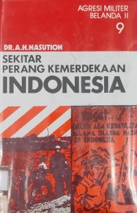 Sekitar Perang Kemerdekaan Indonesia: Jilid 9 Agresi Militer Belanda II