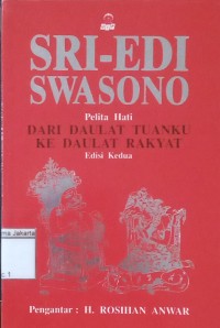 Sri- Edi Swasono dari Daulat Tuanku Ke Daulat Rakyat
