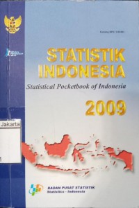 Statistik Indonesia= Statiscial Pocketbook of Indonesia 2009