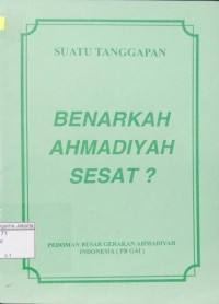 Suatu Tanggapan Benarkah Ahmadiyah Sesat?