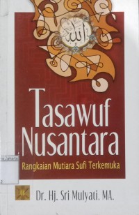 Tasawuf Nusantara Rangkaian Mutiara Sufi Terkemuka