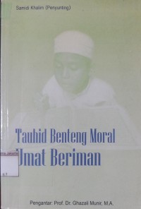 Tauhid Benteng Moral Umat Beriman