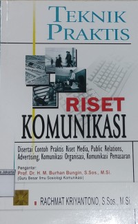 Teknik Praktis Riset Komunikasi