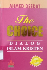 The Choice: Dialog Islam-Kristen