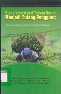 Transformasi Dari Tulang Rusuk Menjadi Tulang Punggung: Jejak-Jejak Perempuan Muslimah Sebagai Kepala Keluarga