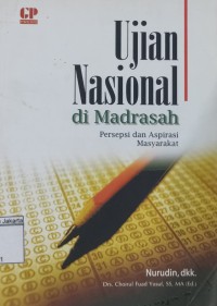 Ujian Nasional di Madrasah Persepsi dan Aspirasi Masyarakat